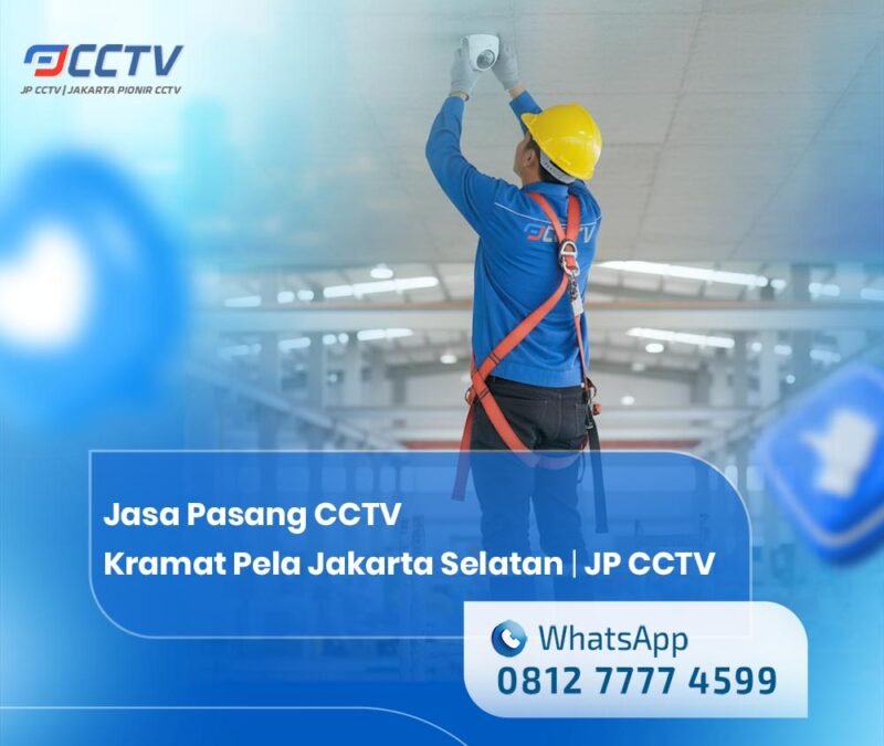 Jasa Pasang CCTV Kramat Pela Jakarta Selatan