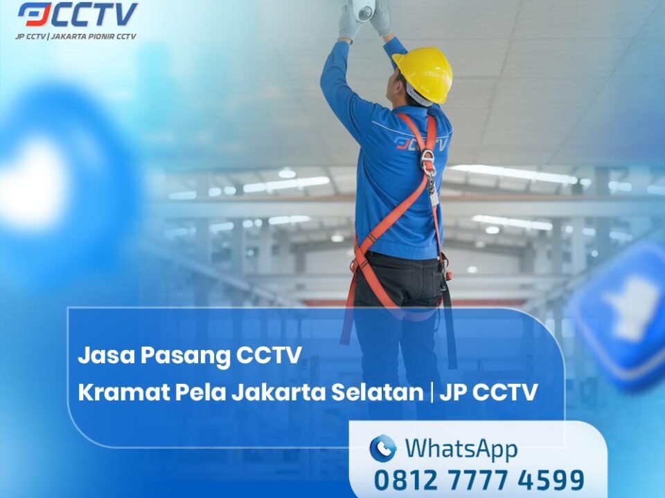Jasa Pasang CCTV Kramat Pela Jakarta Selatan