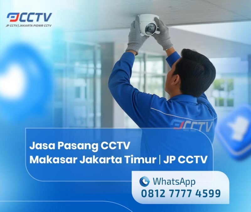 Jasa Pasang CCTV Makasar Jakarta Timur