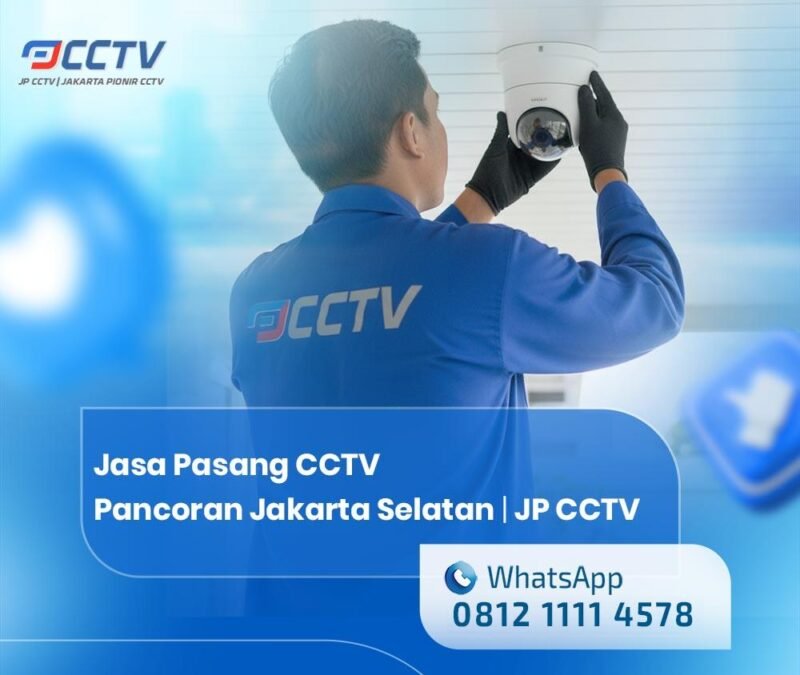 Jasa Pasang CCTV Pancoran Jakarta Selatan