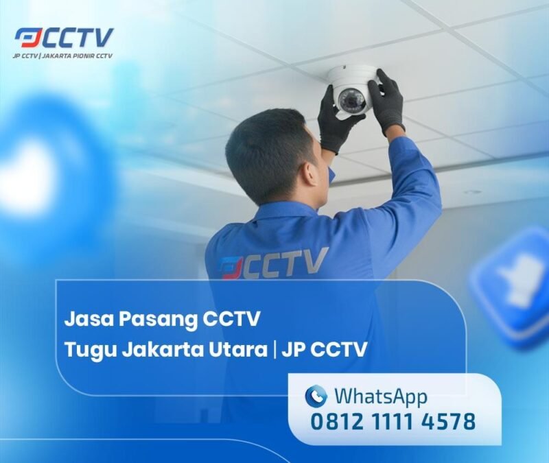 Jasa Pasang CCTV Tugu Jakarta Utara