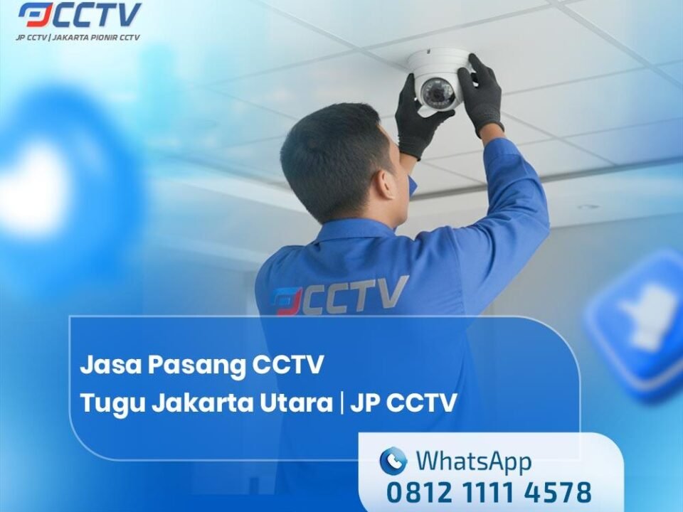Jasa Pasang CCTV Tugu Jakarta Utara