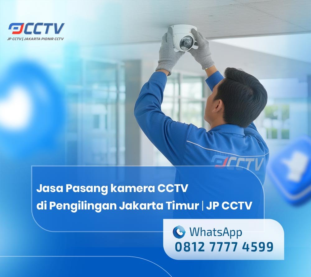 Jasa Pasang kamera CCTV di Pengilingan Jakarta Timur