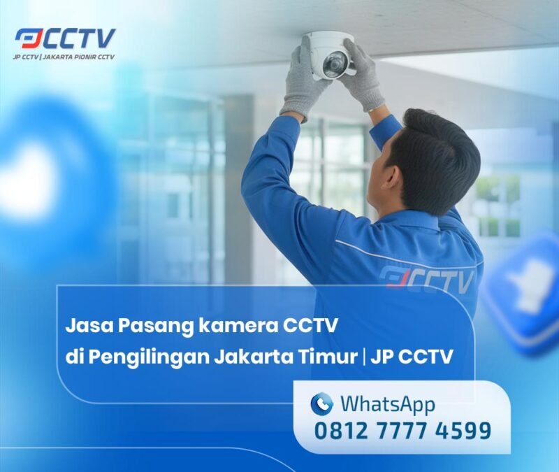 Jasa Pasang kamera CCTV di Pengilingan Jakarta Timur