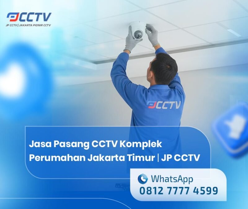 Jasa Pasang CCTV Komplek Perumahan Jakarta Timur