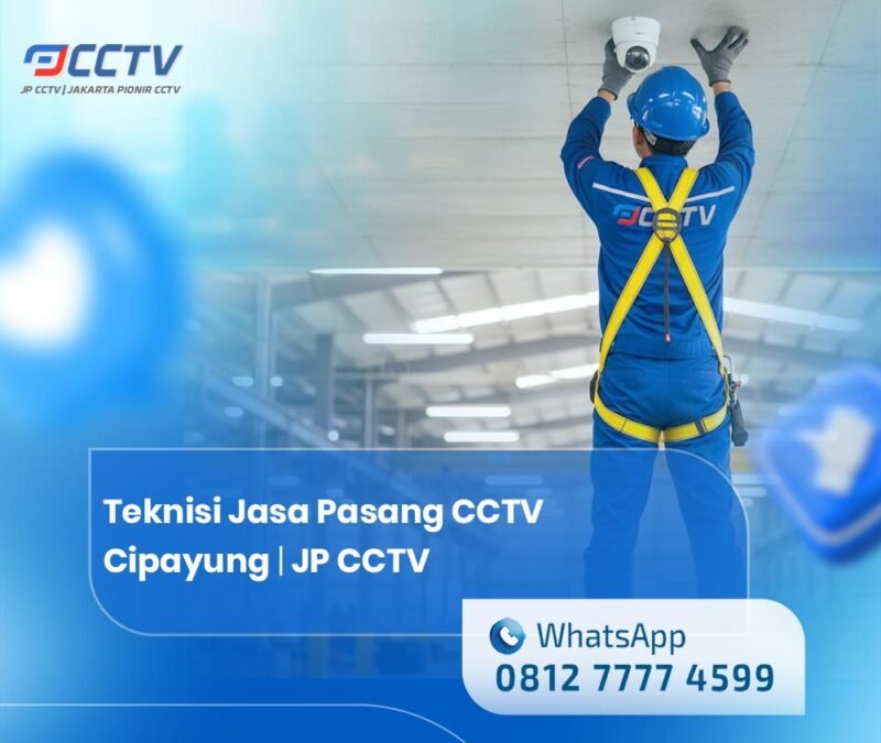 Teknisi Jasa Pasang CCTV Cipayung