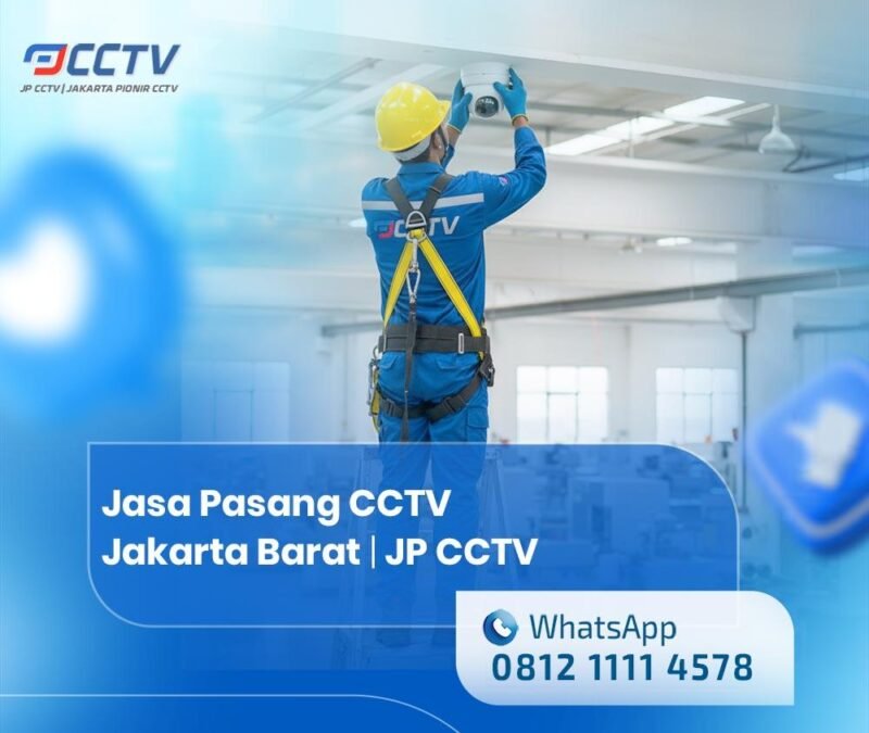 Jasa Pasang CCTV Jakarta Barat