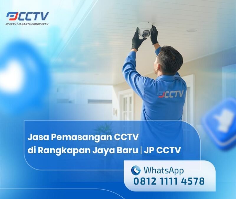 Jasa Pemasangan CCTV di Rangkapan Jaya Baru