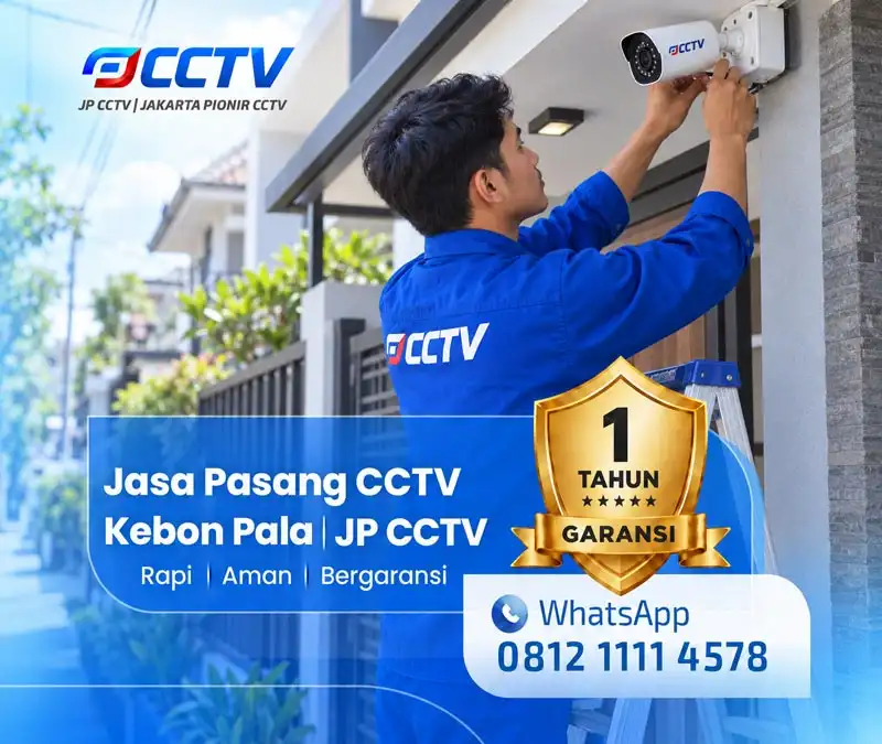 Solusi pemasangan CCTV dari JP CCTV di Kebon Pala