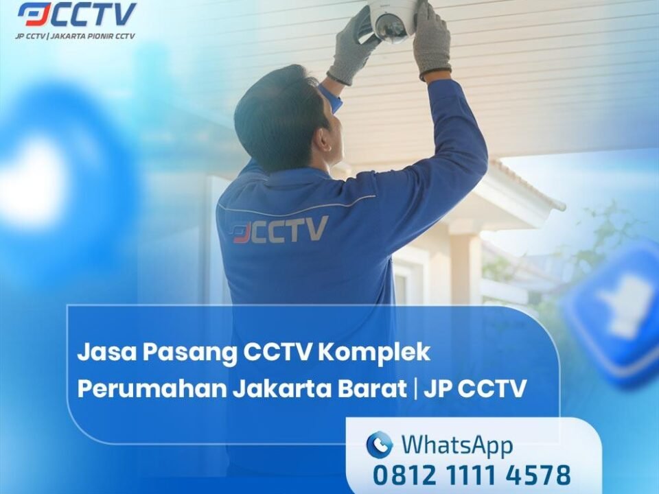 Jasa Pasang CCTV Komplek Perumahan Jakarta Barat