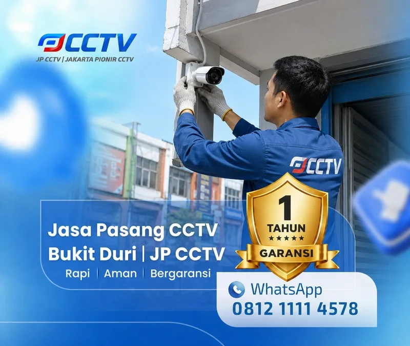 Solusi teknisi CCTV dari JP CCTV di Bukit Duri Harga Terbaru