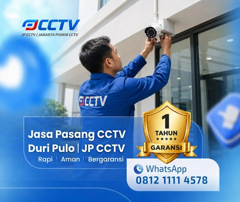 Jasa Pasang CCTV Duri Pulo oleh teknisi JP CCTV