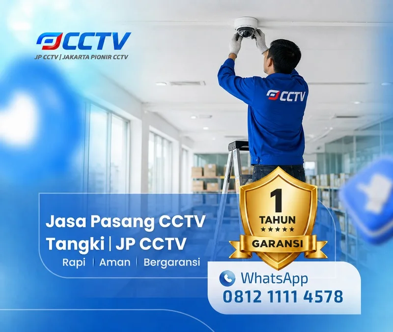 teknisi CCTV oleh tim JP CCTV di Tangki
