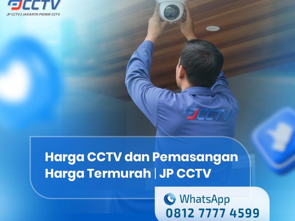 Harga CCTV dan Pemasangan Harga Termurah