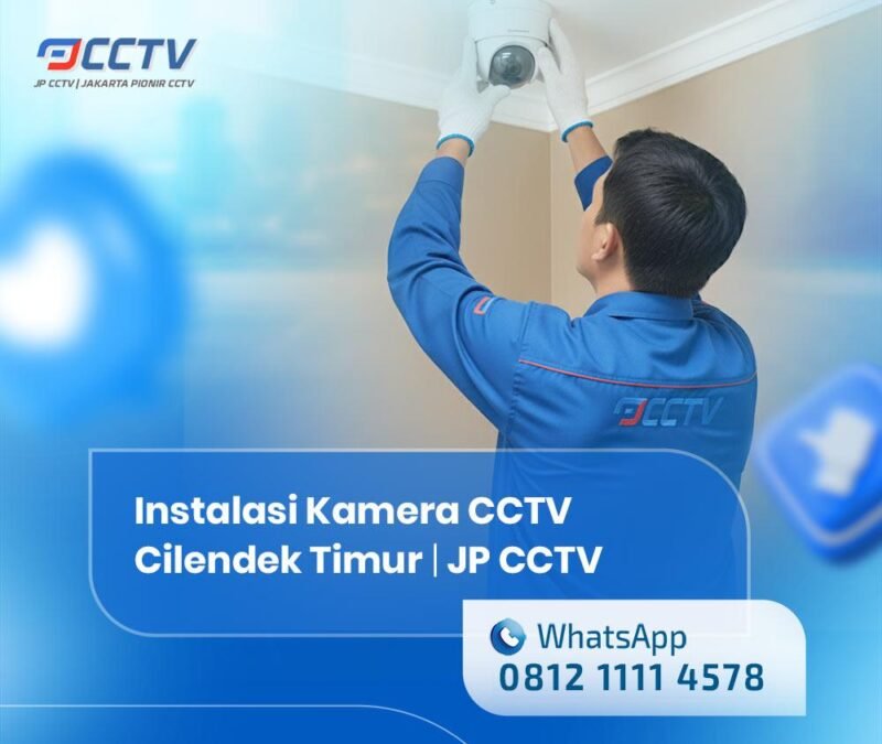Jasa Pasang CCTV Cilendek Timur