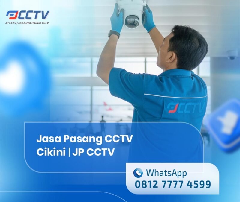 Jasa Pasang CCTV Cikini
