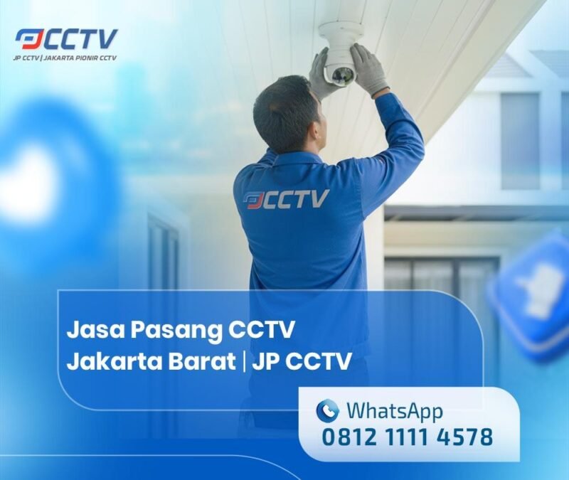 Jasa Pasang CCTV Jakarta Barat