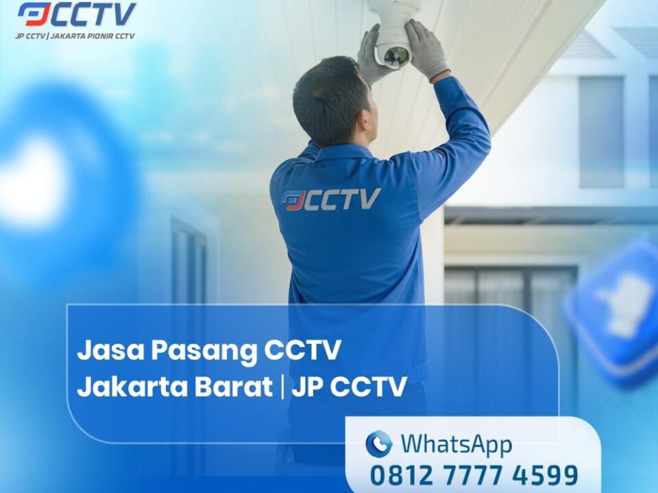 Jasa Pasang CCTV Jakarta Barat