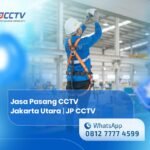 Jasa Pasang CCTV Jakarta Utara