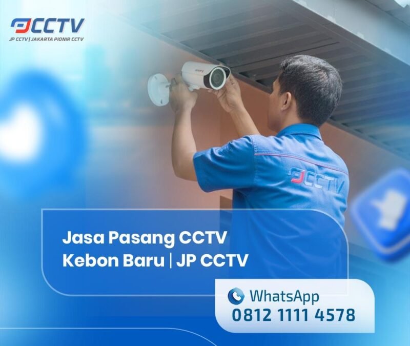 Jasa Pasang CCTV Kebon Baru