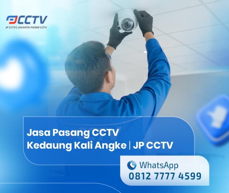 Jasa Pasang CCTV Kedaung Kali Angke