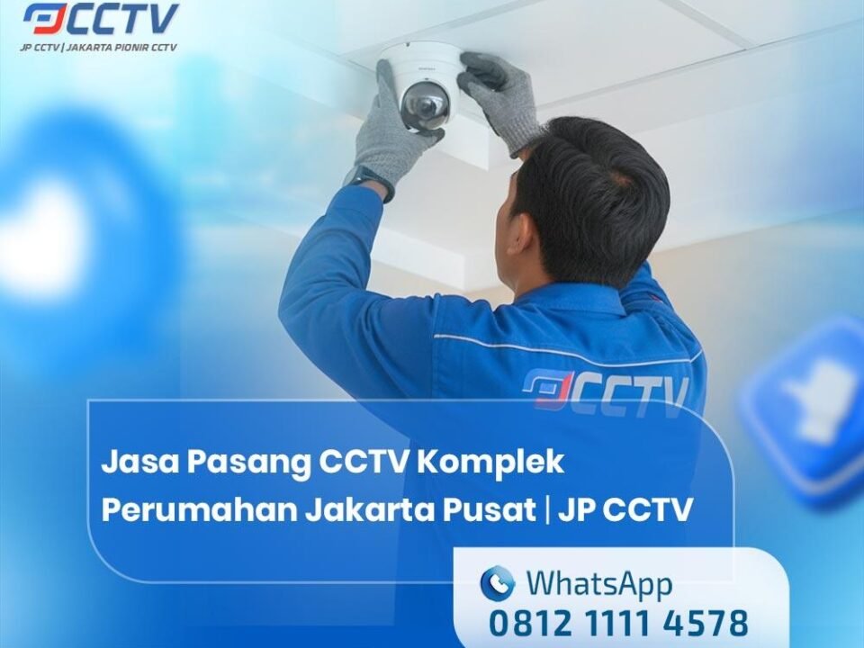Jasa Pasang CCTV Komplek Perumahan Jakarta Pusat