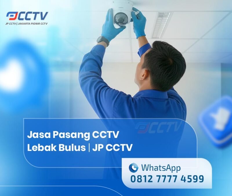 Jasa Pasang CCTV Lebak Bulus
