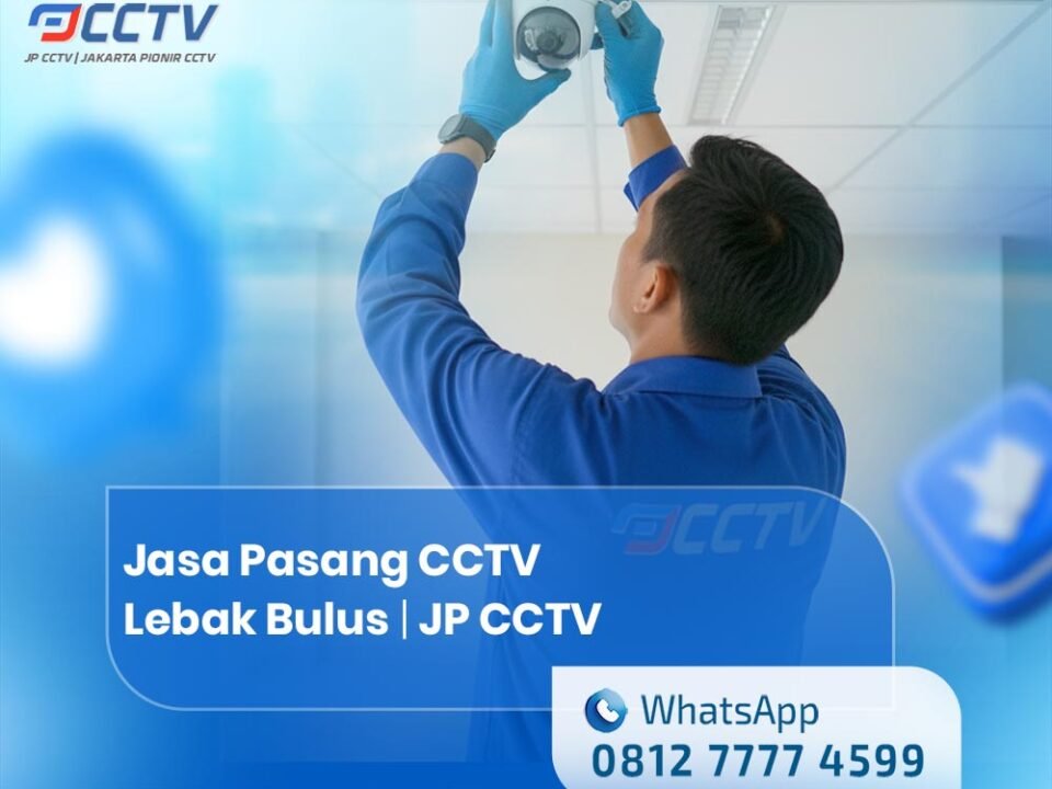 Jasa Pasang CCTV Lebak Bulus