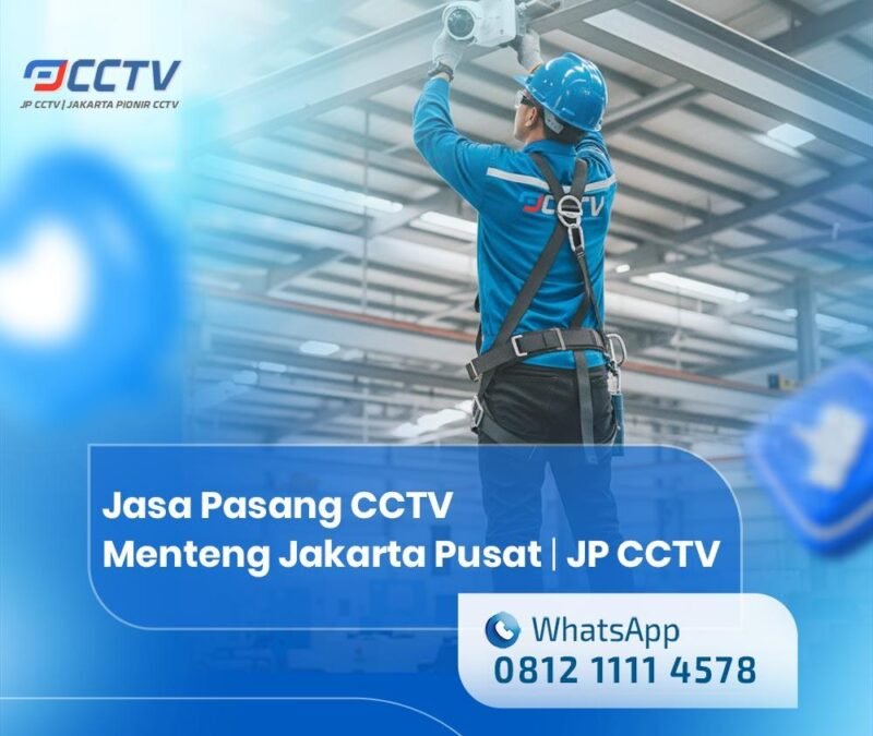 Jasa Pasang CCTV Menteng Jakarta Pusat