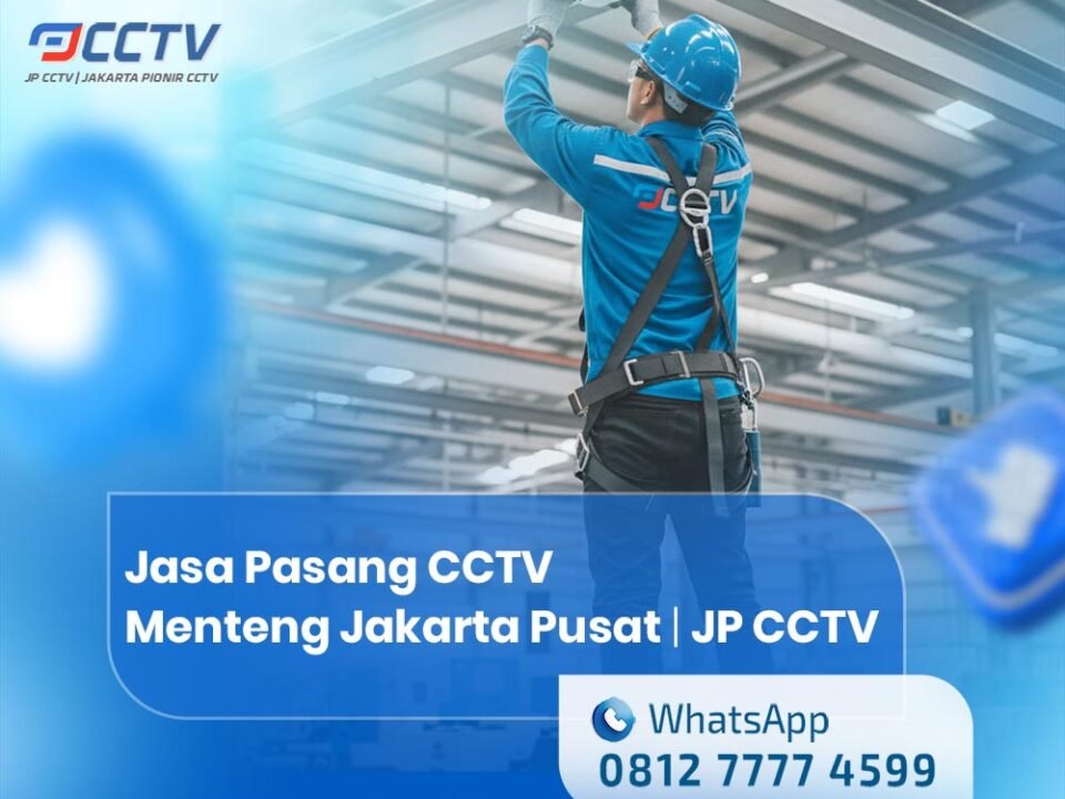 Jasa Pasang CCTV Menteng Jakarta Pusat