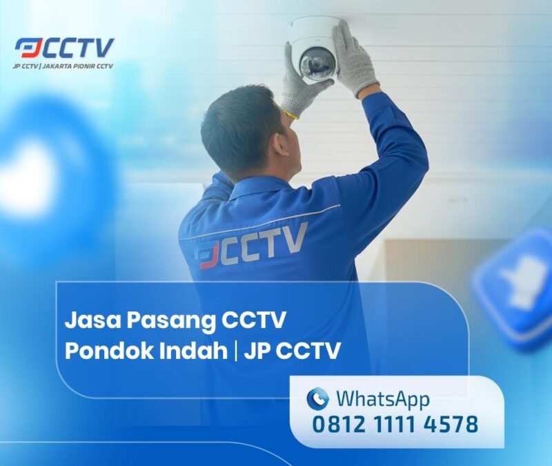 Jasa Pasang CCTV Pondok Indah