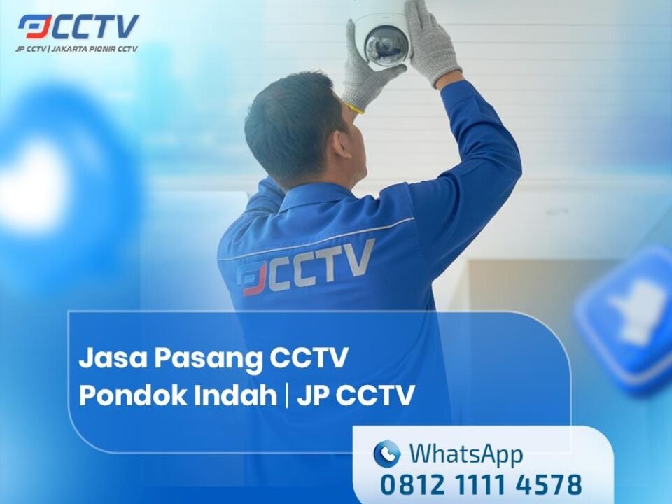Jasa Pasang CCTV Pondok Indah