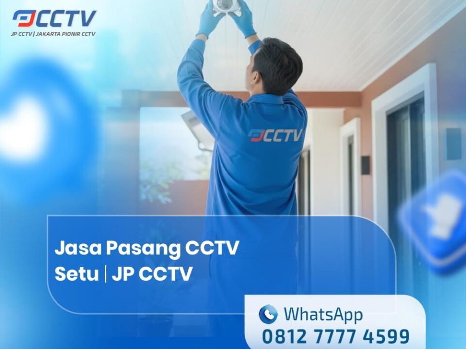 Jasa Pasang CCTV Setu