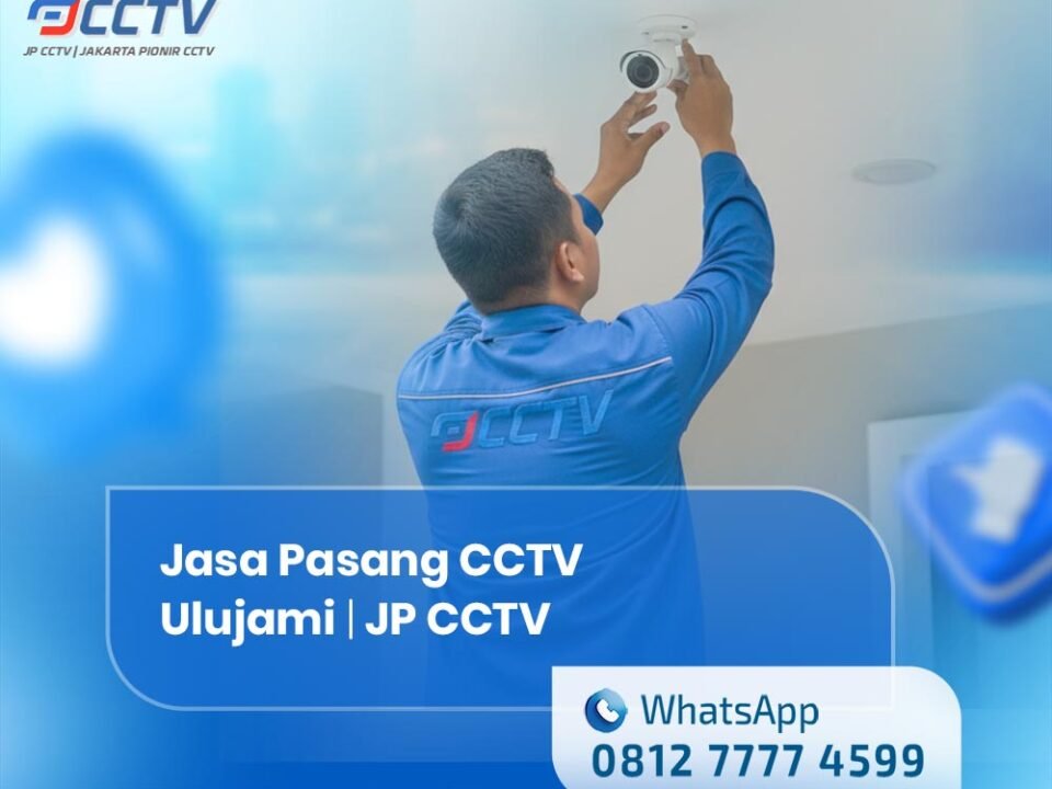 Jasa Pasang CCTV Ulujami