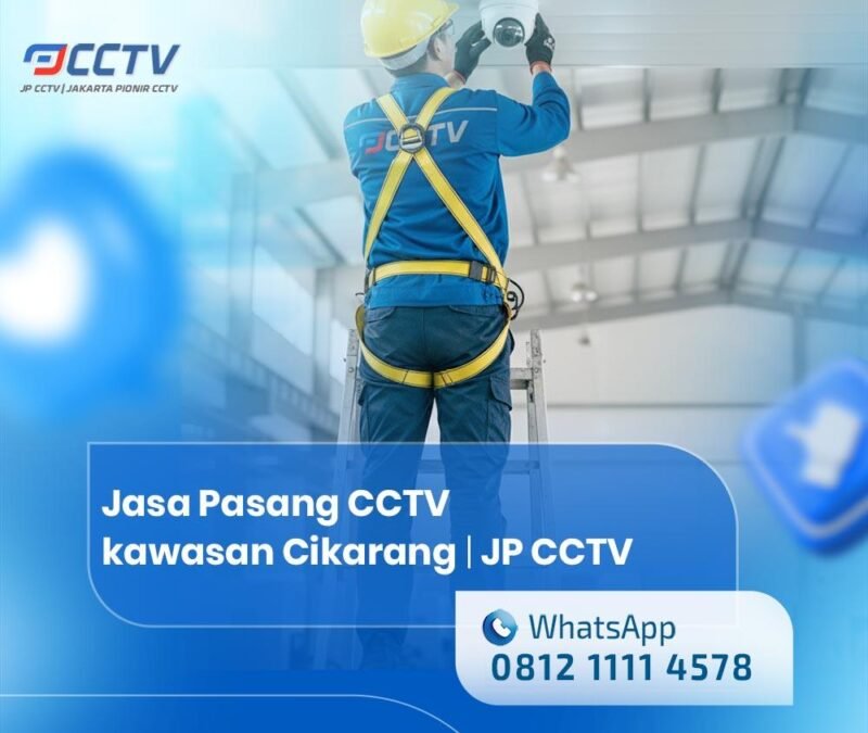 Jasa Pasang CCTV kawasan Cikarang