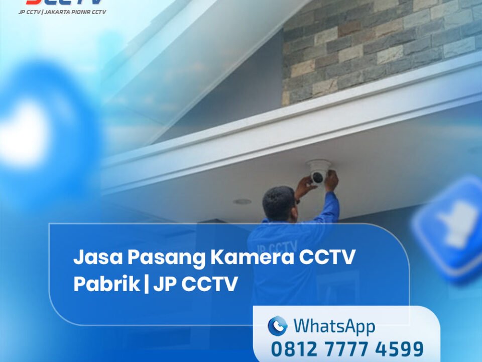 Jasa Pasang Kamera CCTV Pabrik