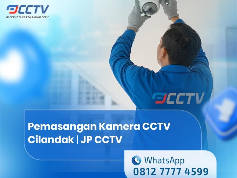 Jasa Pemasangan Kamera CCTV Cilandak
