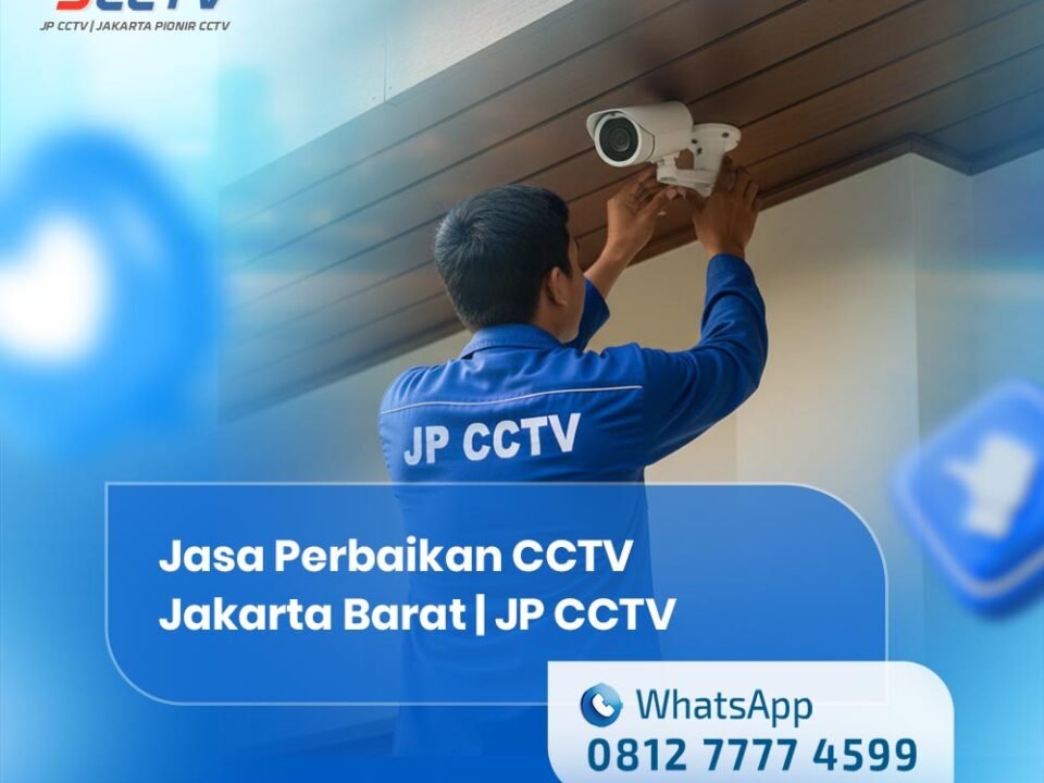 Jasa Pasang CCTV Jakarta Barat