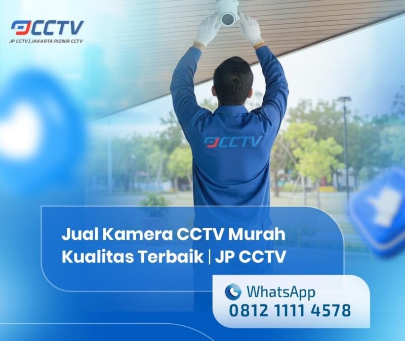 Jual Kamera CCTV Murah Kualitas Terbaik