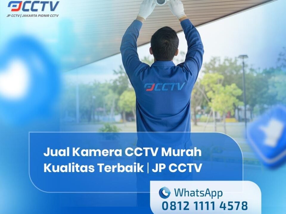 Jual Kamera CCTV Murah Kualitas Terbaik