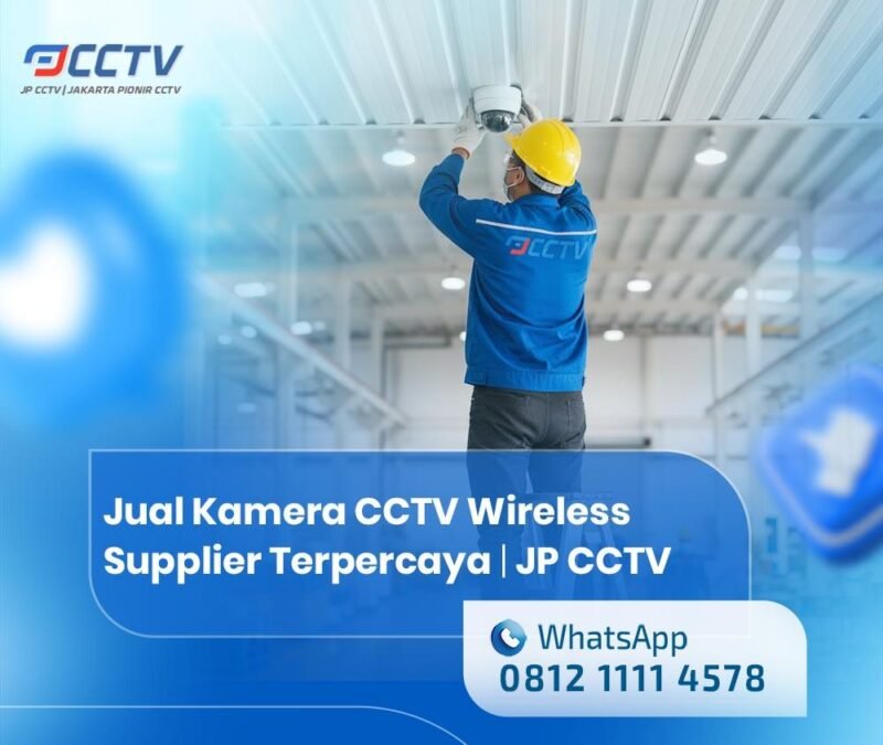 Jual Kamera CCTV Wireless Supplier Terpercaya