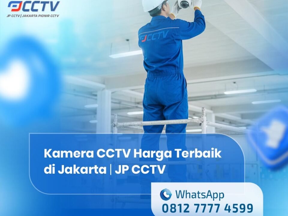 Kamera CCTV Harga Terbaik di Jakarta