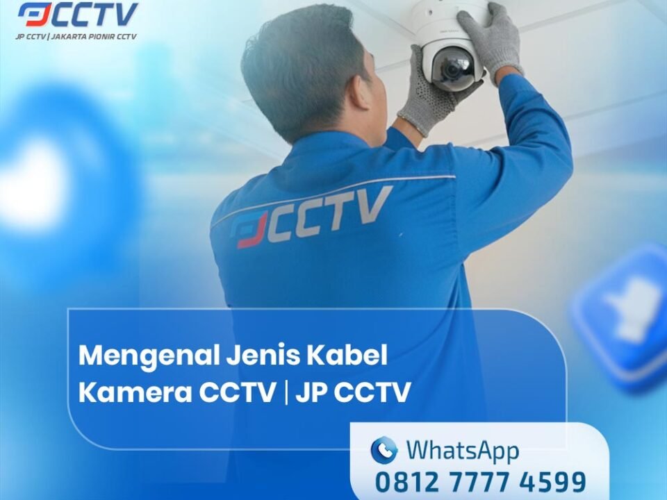 Mengenal Jenis Kabel Kamera CCTV