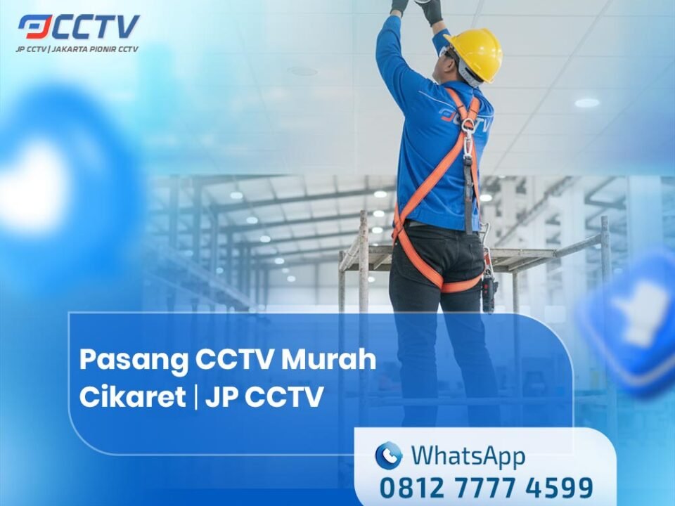 Pasang CCTV Murah Cikaret