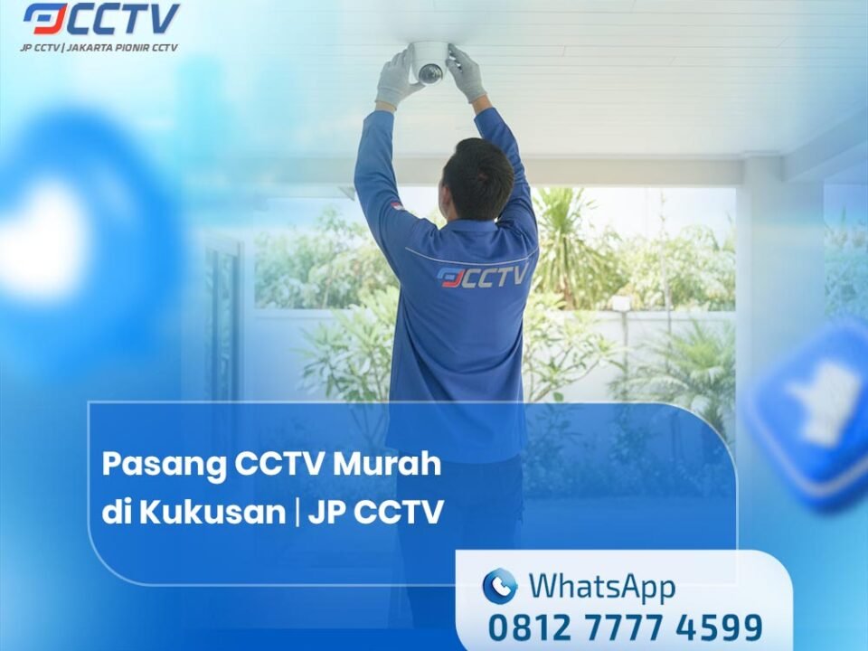 Pasang CCTV Murah di Kukusan