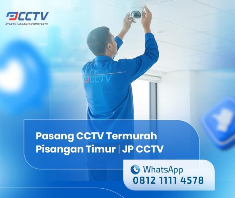 Pasang CCTV Termurah di Pisangan Timur