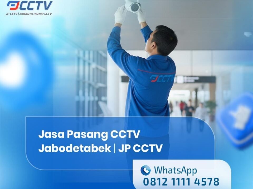 Rekomendasi Jasa Pasang CCTV Murah Jabodetabek