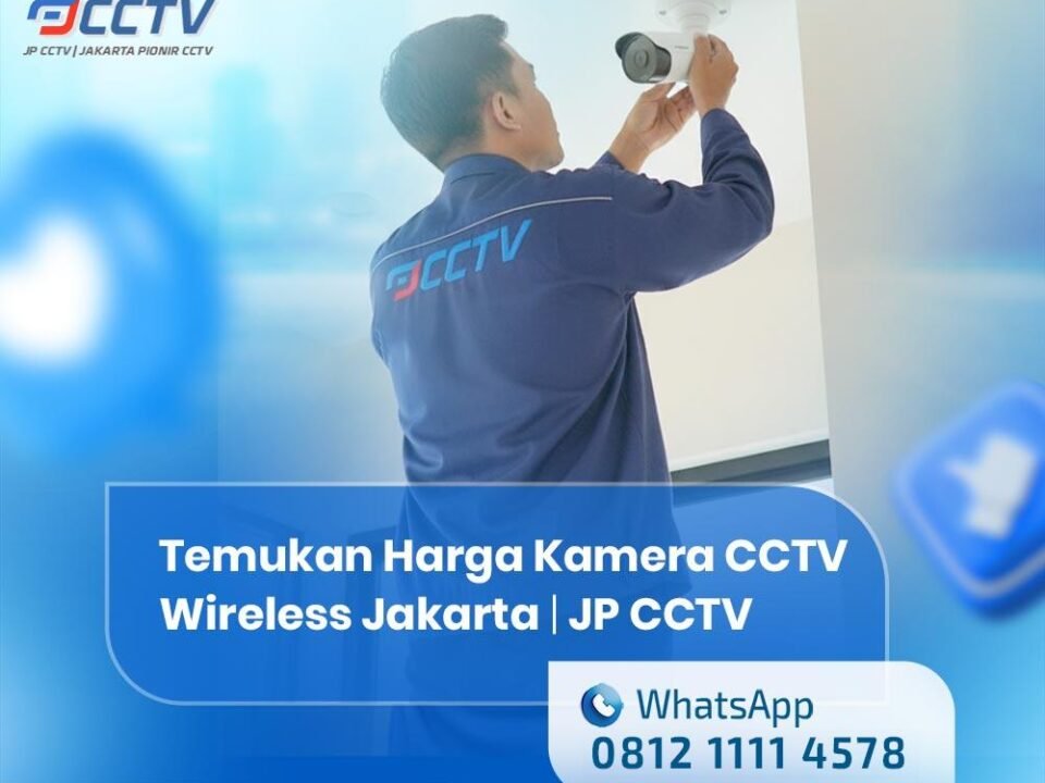 Temukan Harga Kamera CCTV Wireless Jakarta