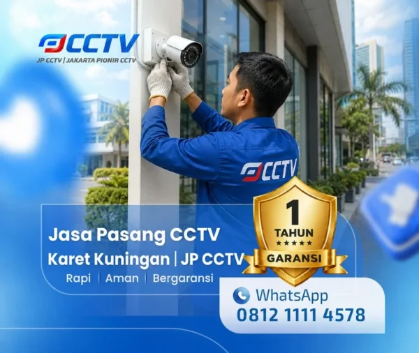 teknisi CCTV oleh tim JP CCTV di Karet Kuningan