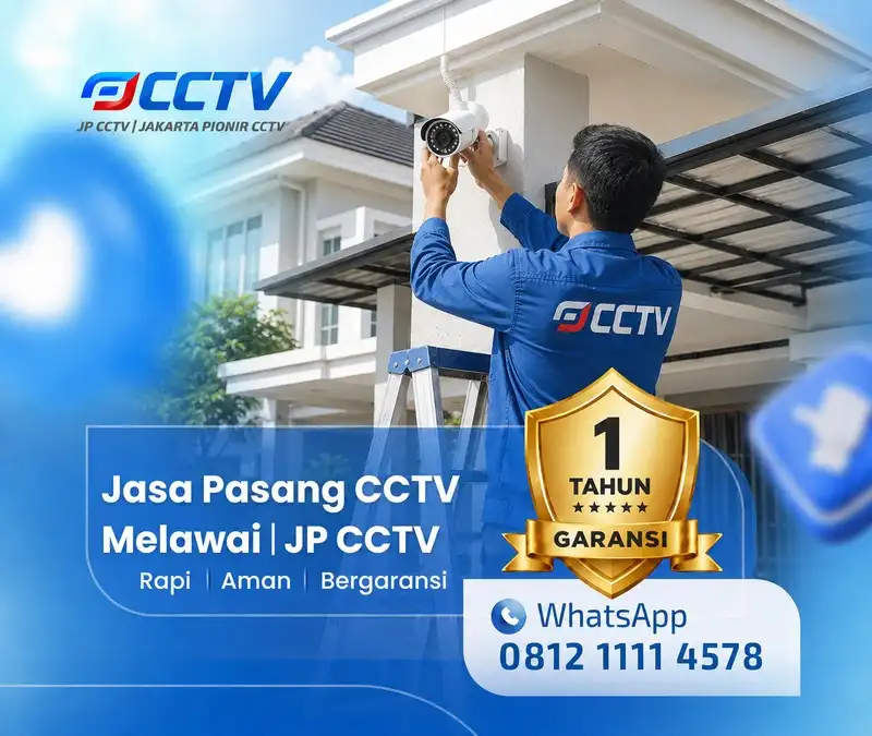 Pemasangan dan pengaturan teknisi CCTV JP CCTV di Melawai